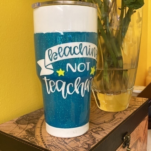 Hand crafted “Beaching Not Teaching” acrylic resin glitter tumbler - Picture 1 of 10